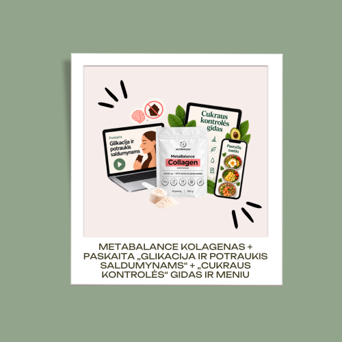 MetaBalance kolagenas su Nextida® GC peptidais + paskaita „Glikacija ir potraukis saldumynams“ + „Cukraus kontrolės“ gidas ir meniu